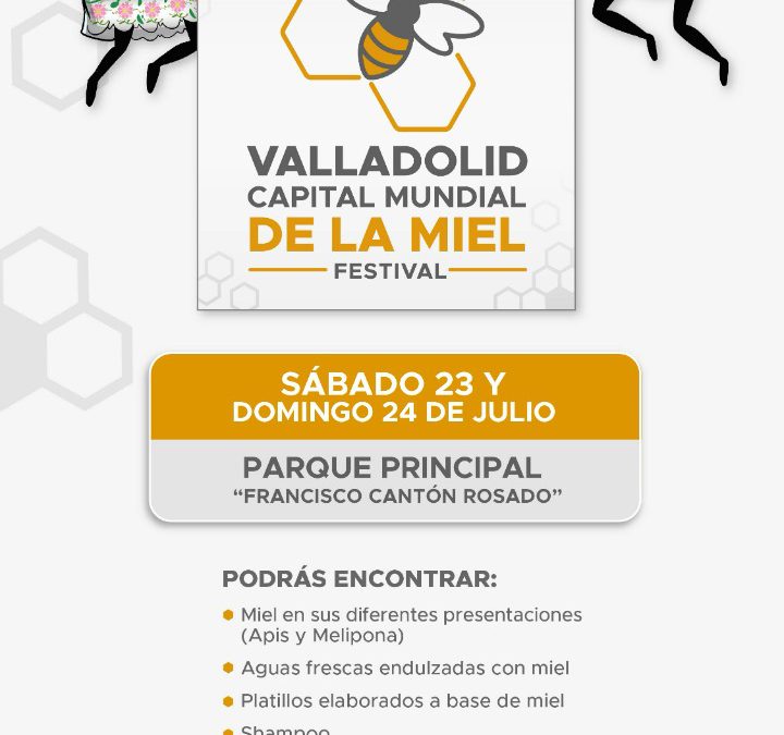 Festival “Valladolid Capital Mundial de la Miel”, los días 23 y 24 de julio