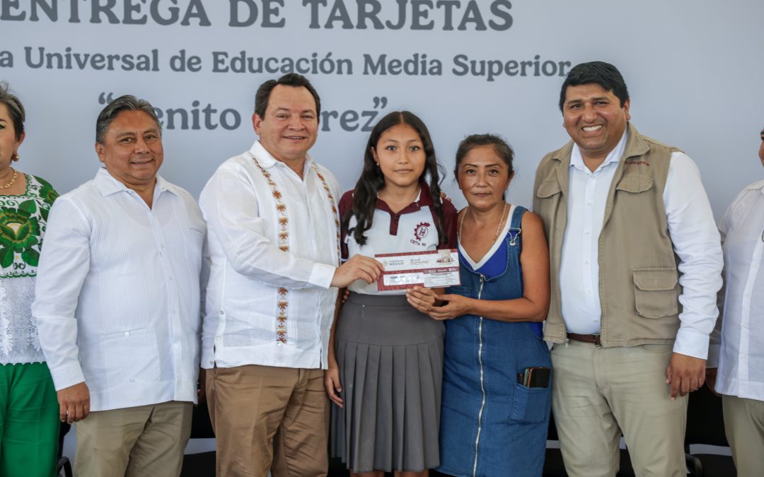 INICIA ENTREGA DE LA BECA UNIVERSAL DE EDUCACIÓN MEDIA SUPERIOR «BENITO JUÁREZ»